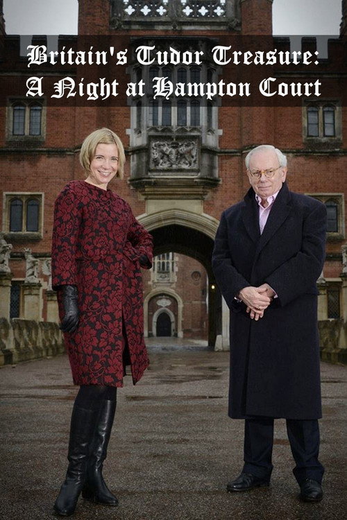 Movie poster for Britain's Tudor Treasure: A Night at Hampton Court (2015)