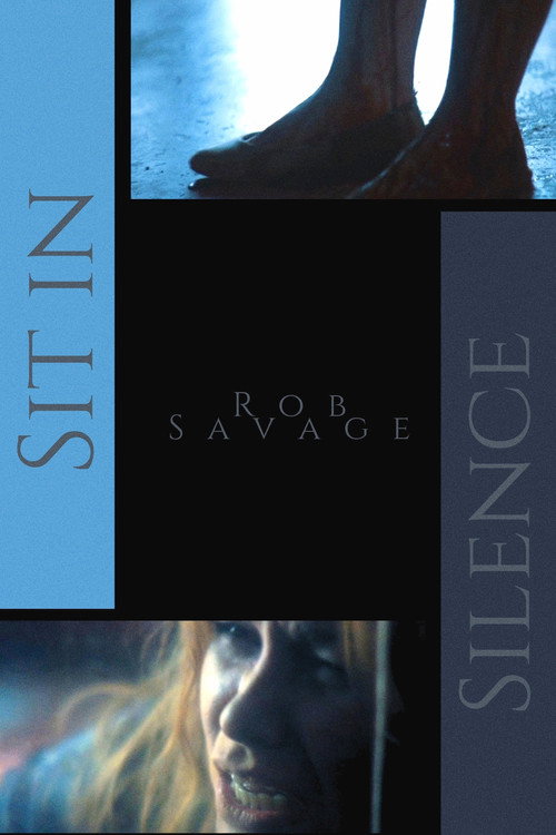 Movie poster for Sit in Silence (2011)