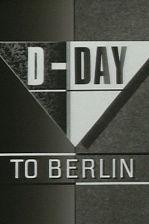 Movie poster for D-Day to Berlin: A Newsnight Special (1985)