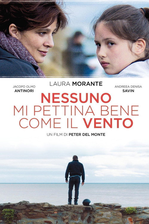 Movie poster for Nessuno mi pettina bene come il vento (2014)