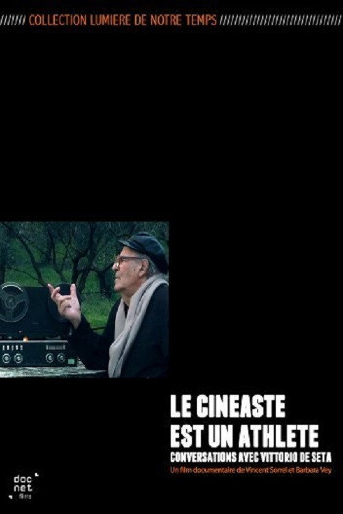 Movie poster for Vittorio De Seta: The Filmmaker Is an Athlete (2010)