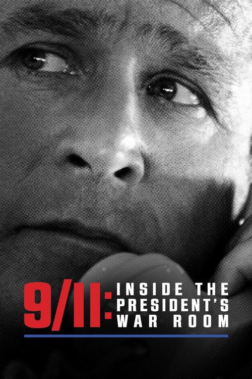 Movie poster for 9/11: Inside the President's War Room (2021)