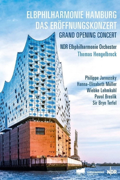 Movie poster for The Elbphilharmonie – opening concert (2017)