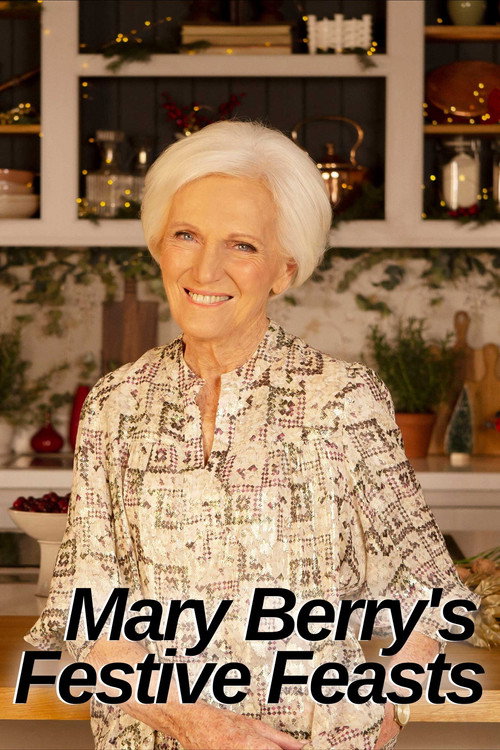 Movie poster for Mary Berry's Festive Feasts (2021)