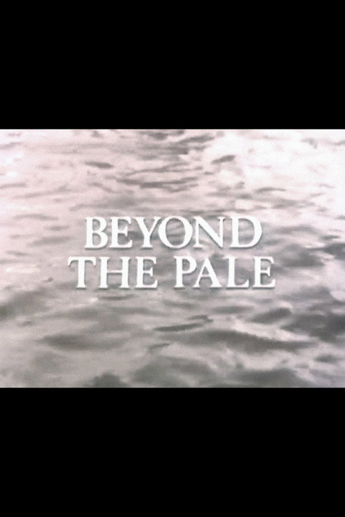 Movie poster for Beyond the Pale (1981)