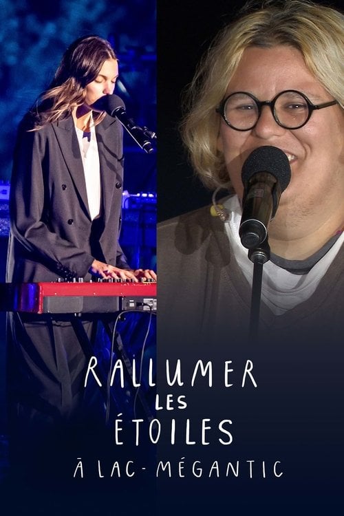 Movie poster for Rallumer les étoiles à Lac-Mégantic (2020)