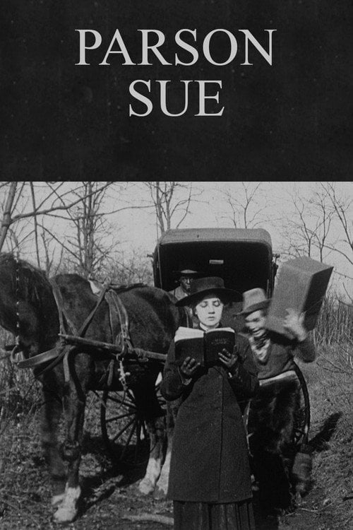 Movie poster for Parson Sue (1912)