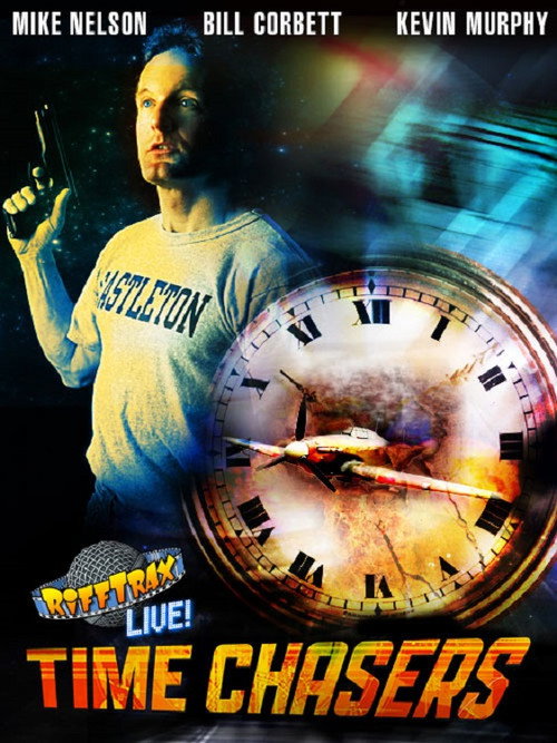 Movie poster for RiffTrax Live: Time Chasers (2016)