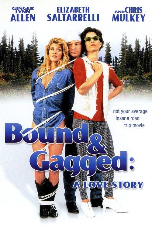 Movie poster for Bound and Gagged: A Love Story (1993)