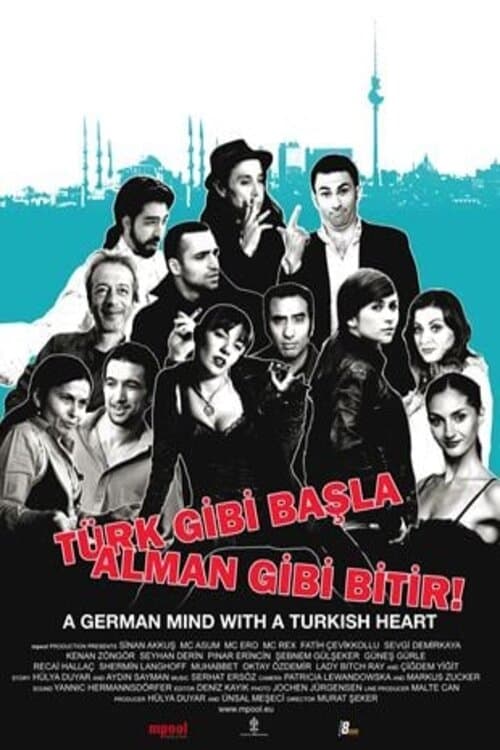 Movie poster for Türk Gibi Başla Alman Gibi Bitir (2009)