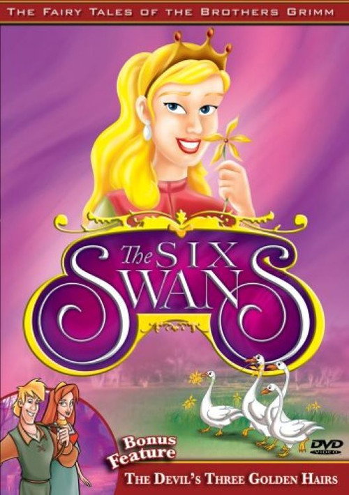 Movie poster for The Fairy Tales of the Brothers Grimm: The Six Swans / The Devil's Three Golden Hairs (2006)