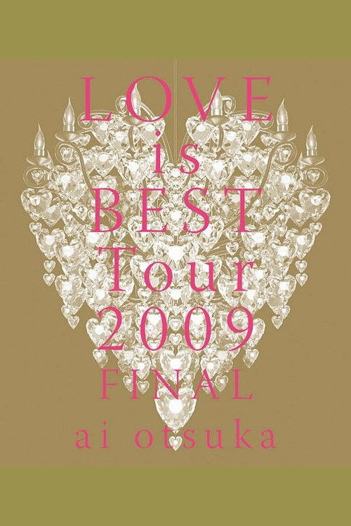 ai otsuka LOVE is BEST Tour 2009 FINAL poster