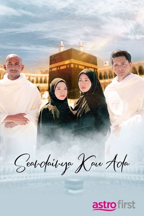 Movie poster for Seandainya Kau Ada (2021)