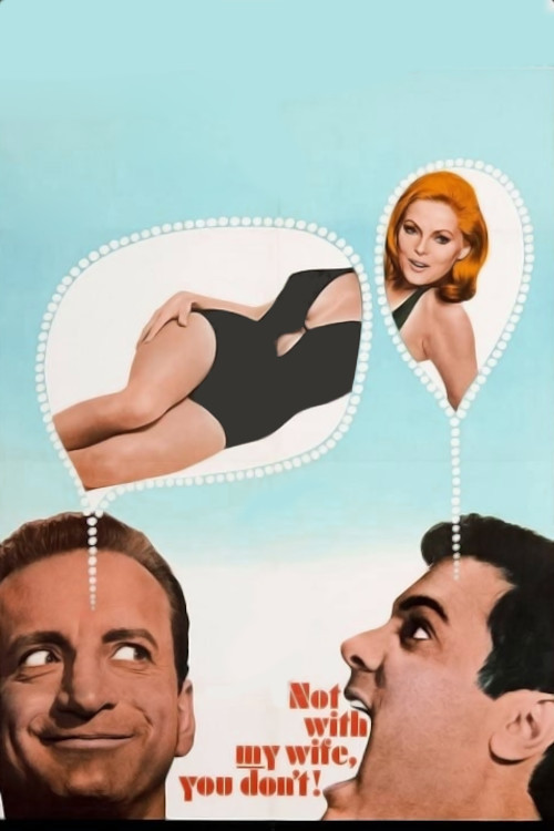 Movie poster for Not With My Wife, You Don't! (1966)