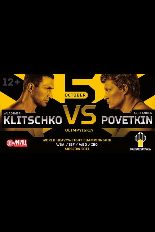 Movie poster for Wladimir Klitschko vs. Alexander Povetkin (2013)