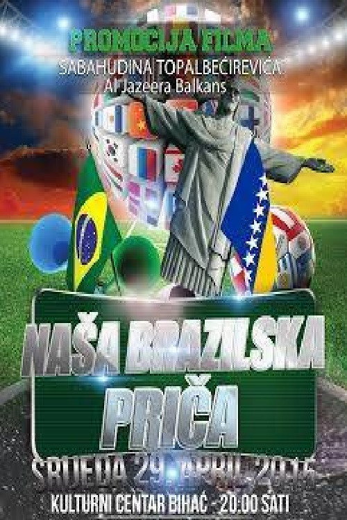 Movie poster for Our Brazilian Story (2014)