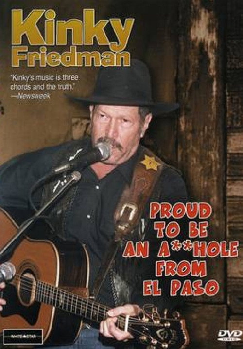 Movie poster for Kinky Friedman: Proud To Be An Asshole From El Paso (2001)
