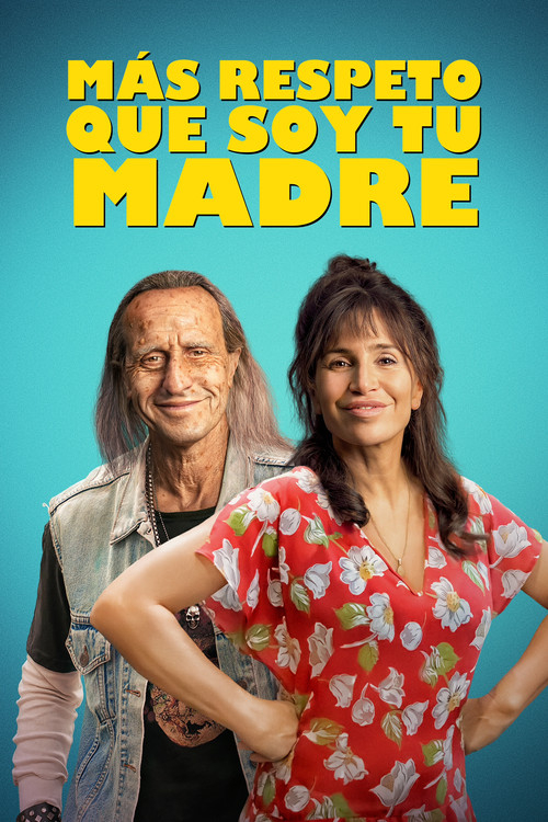 Movie poster for Más respeto que soy tu madre (2022)