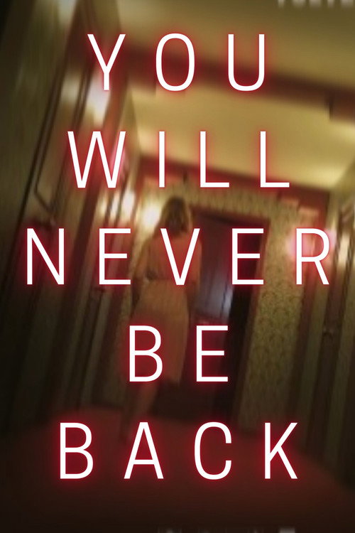 Movie poster for You Will Never Be Back (2021)
