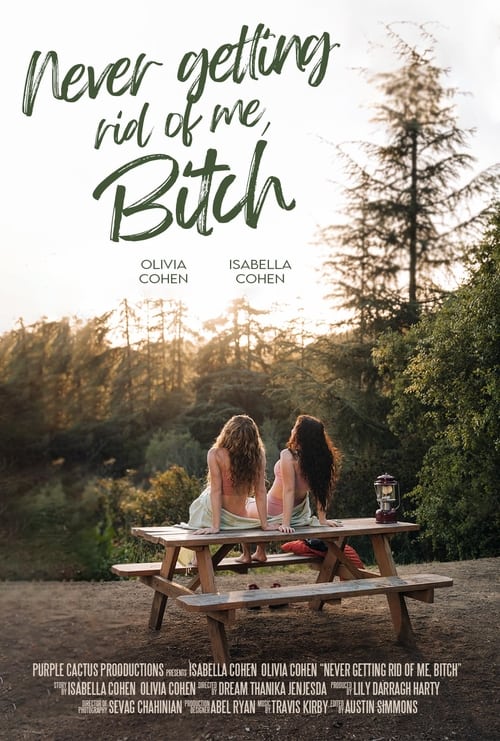 Movie poster for Never Getting Rid of Me, Bitch (2023)
