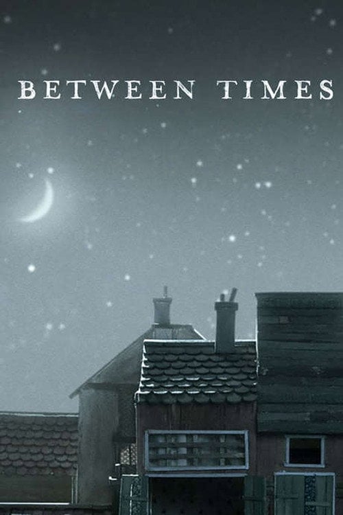 Movie poster for Between Times (2014)