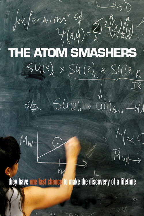 Movie poster for The Atom Smashers (2008)