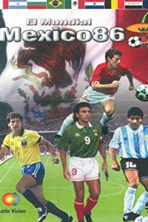 Movie poster for El Mundial México 86