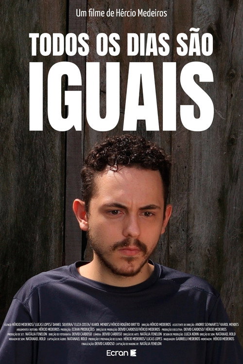 Movie poster for Todos Os Dias São Iguais (Every Day Is The Same)