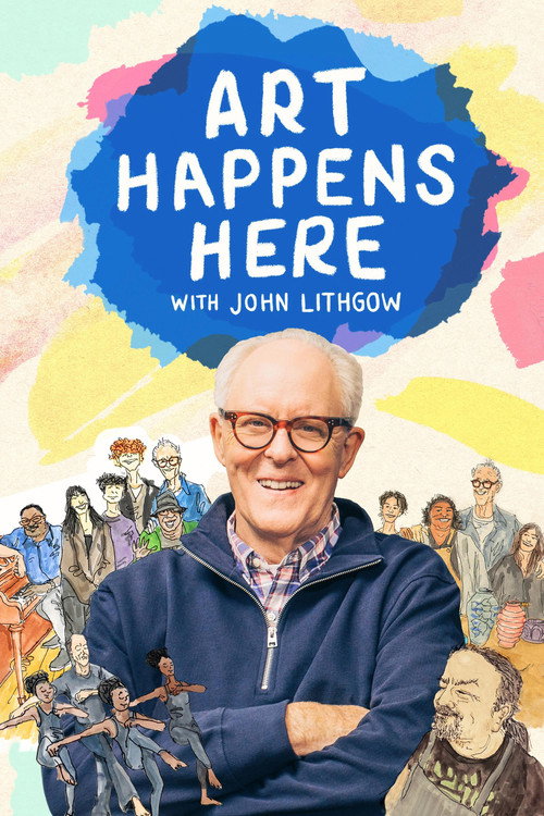 Movie poster for Art Happens Here with John Lithgow (2024)