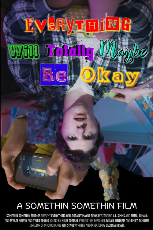 Movie poster for Everything Will Totally Maybe Be Okay