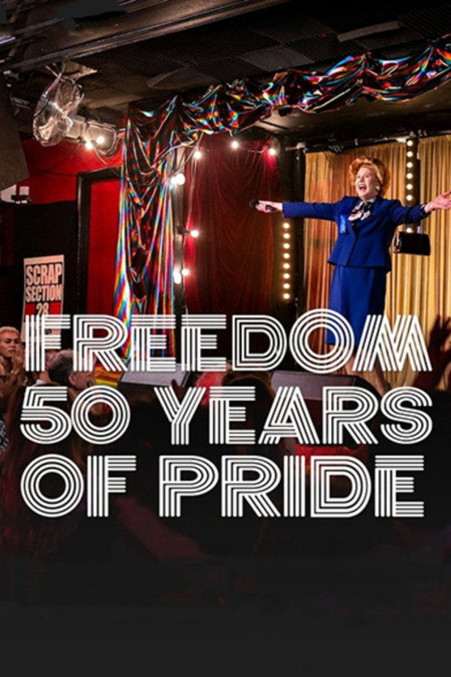 Movie poster for Freedom: 50 Years of Pride (2022)