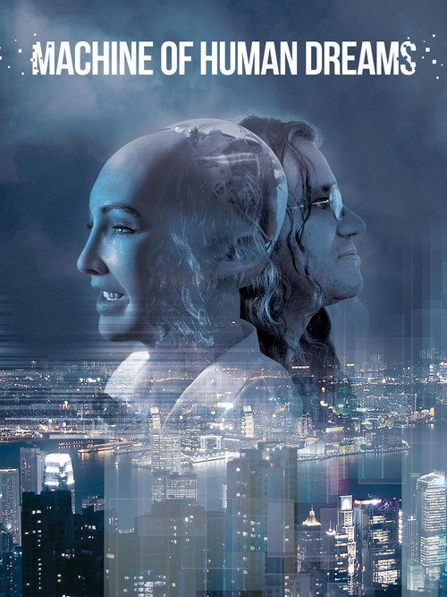 Movie poster for Machine of Human Dreams (2016)