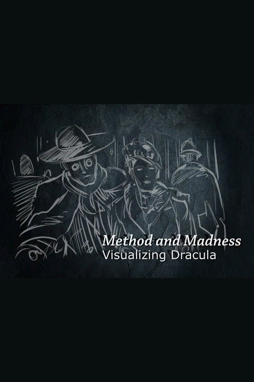 Movie poster for Method and Madness: Visualizing 'Dracula' (2007)