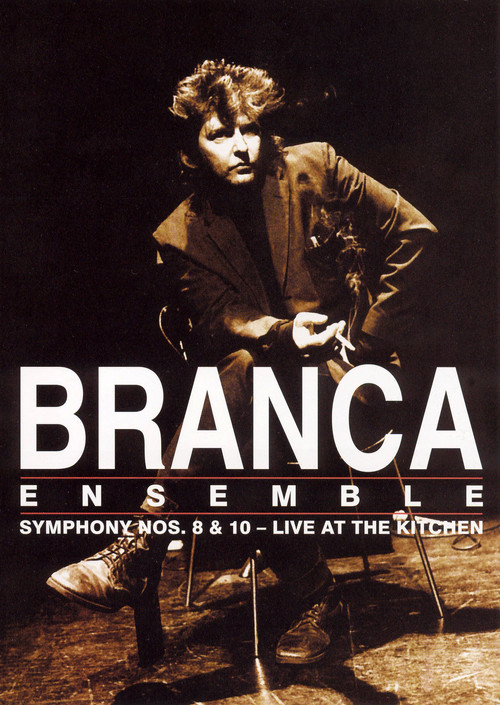 Movie poster for Branca Ensemble: Symphony Nos. 8 & 10 – Live at The Kitchen (2003)