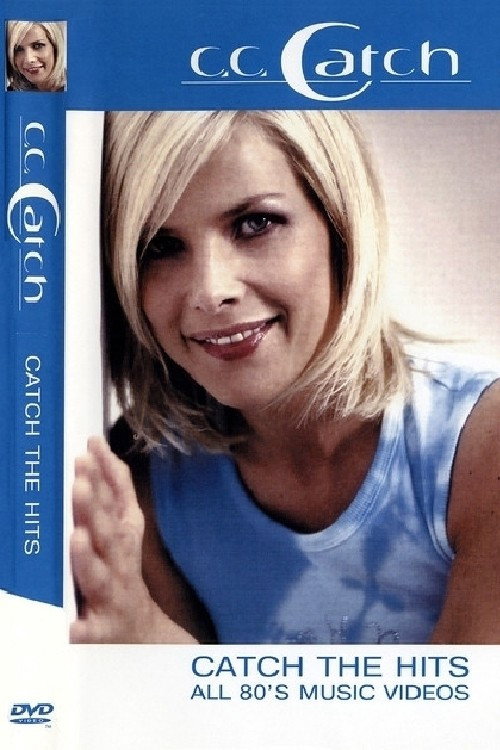 Movie poster for C.C. Catch - Catch The Hits (2005)