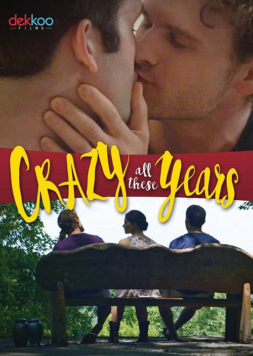 Movie poster for Crazy All These Years (2017)