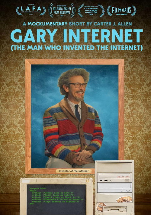 Movie poster for Gary Internet: The Man Who Invented the Internet (2023)