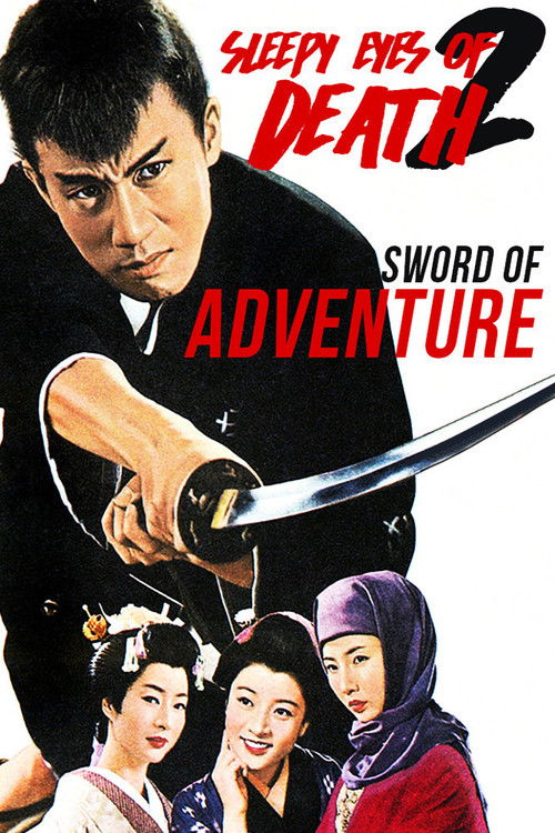 Movie poster for Sleepy Eyes of Death 2: Sword of Adventure (1964)