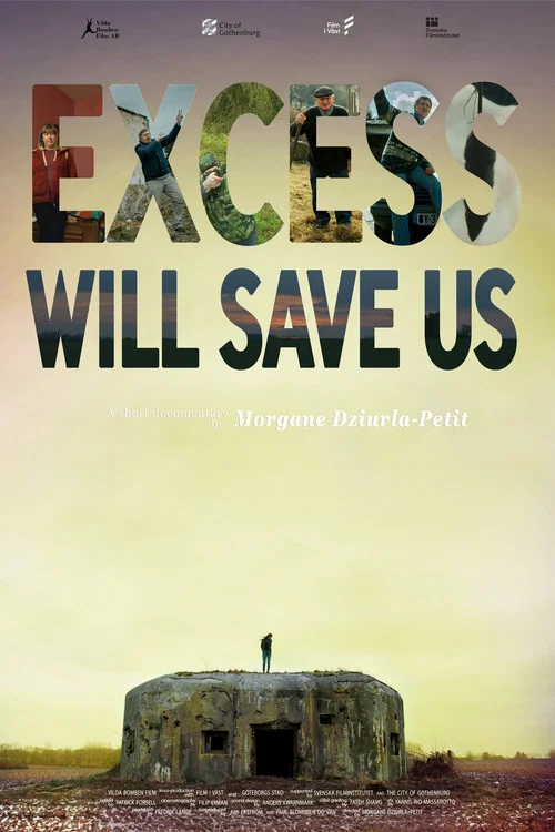 Movie poster for Excess Will Save Us (2019)
