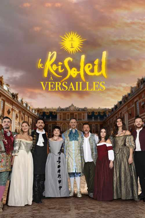 Movie poster for Le Roi Soleil à Versailles (2025)