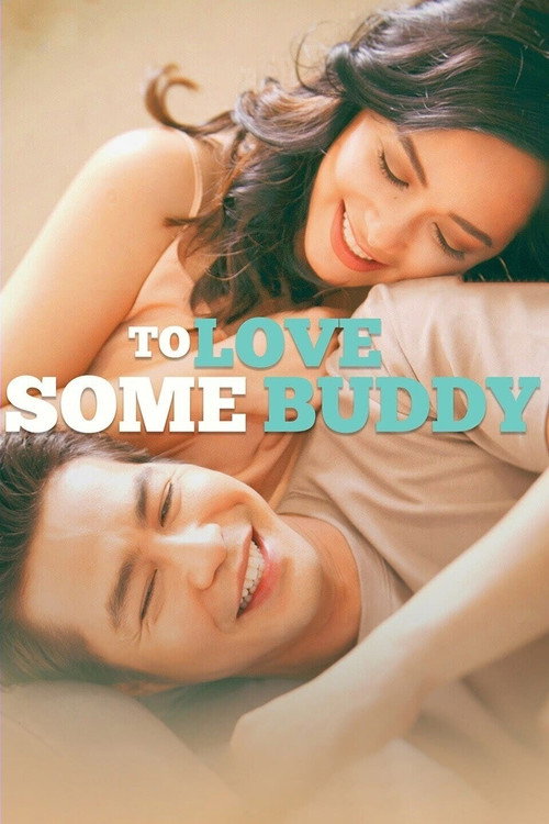 Movie poster for To Love Some Buddy (2018)