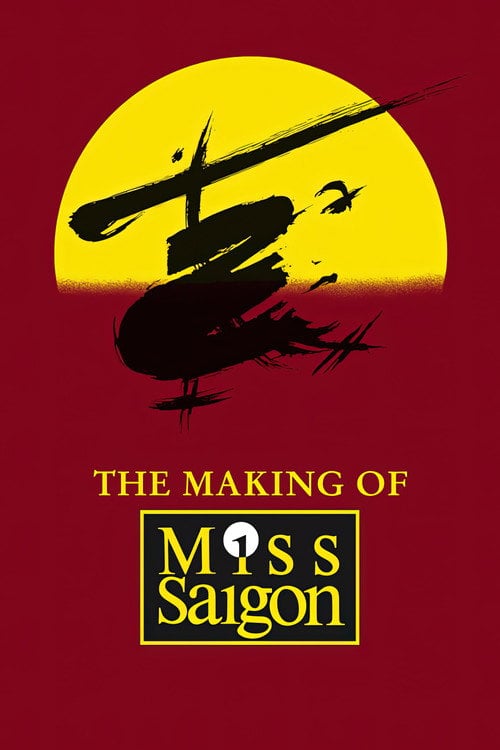 Movie poster for The Heat Is On: The Making of Miss Saigon (1989)