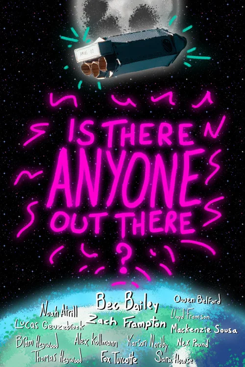 Movie poster for Is There Anyone Out There?