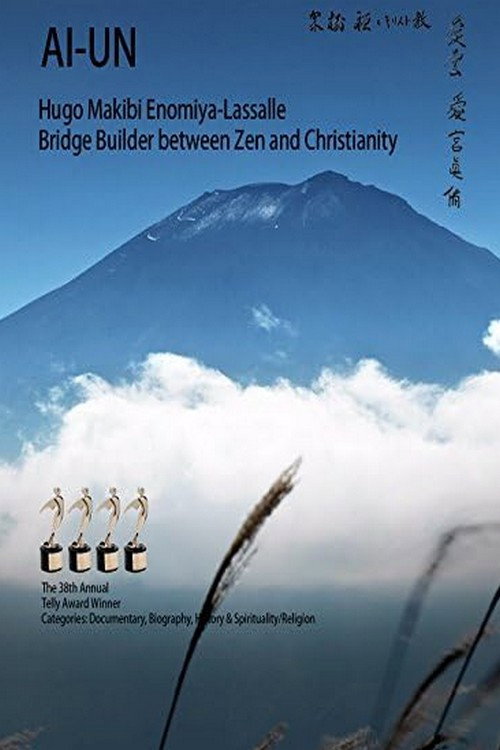 Movie poster for Ai-un- Hugo Makibi Enomiya-Lassalle. Tiende un puente entre el Zen y el cristianismo