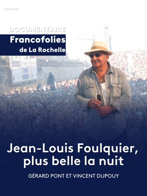 Movie poster for Jean-Louis Foulquier, plus belle la nuit (2023)