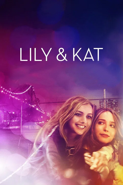 Movie poster for Lily & Kat (2015)