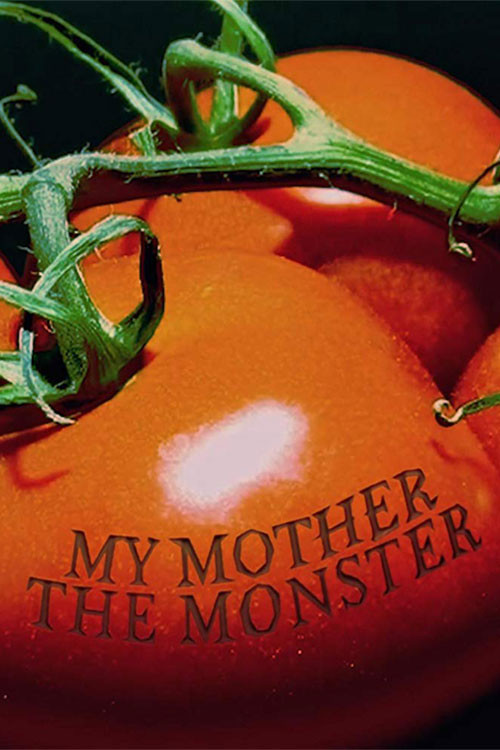 Movie poster for My Mother the Monster (2018)