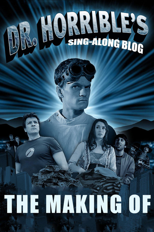 Movie poster for The Making of Dr. Horrible's Sing-Along Blog (2007)