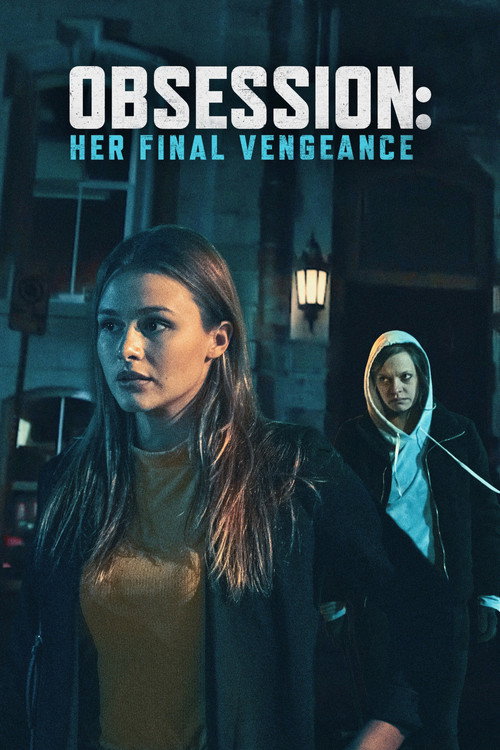 Movie poster for Obsession: Her Final Vengeance (2020)