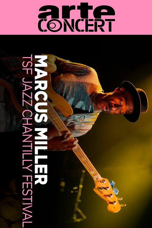 Movie poster for Marcus Miller @ TSF Jazz Chantilly Festival 2025 (2025)